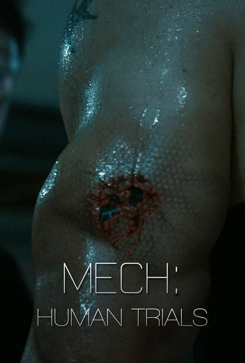 Movie poster for Mech: Human Trials (2014)