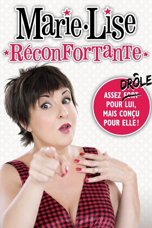 Movie poster for Marie-Lise Pilote - Réconfortante (2014)