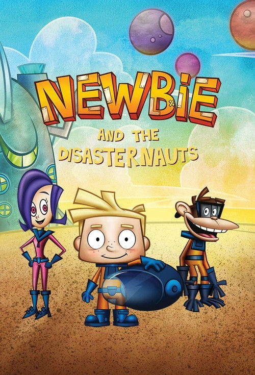 Newbie and the Disasternauts poster