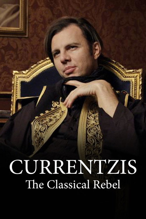 Movie poster for Currentzis – The Classical Rebel (2016)