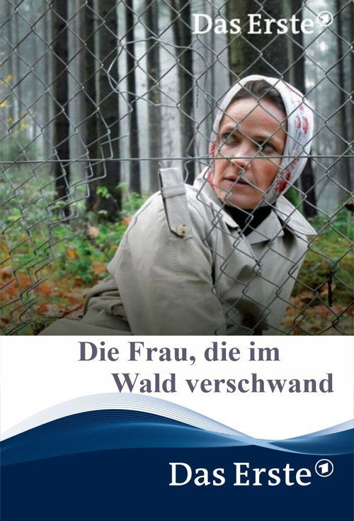 Movie poster for Die Frau, die im Wald verschwand (2009)