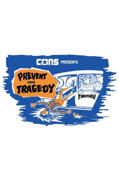 Movie poster for Converse & Thrasher - Prevent This Tragedy (2010)