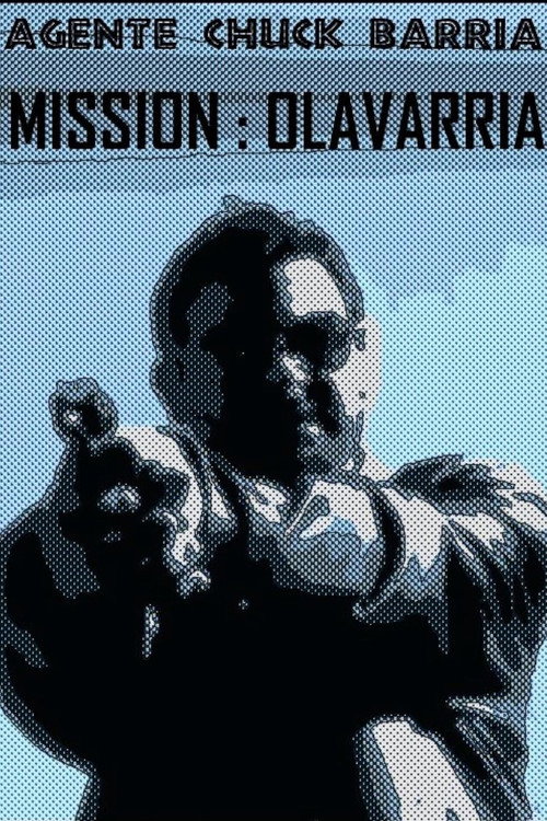 Movie poster for Agente Chuck Barría: Mission Olavarría (2010)