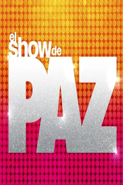 Series poster for El Show De Paz (2026)