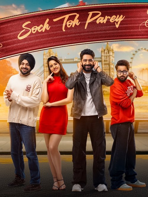 Movie poster for Soch Toh Parey (2025)