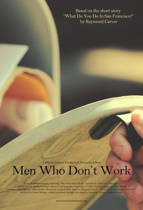 Movie poster for Men Who Don't Work (2011)