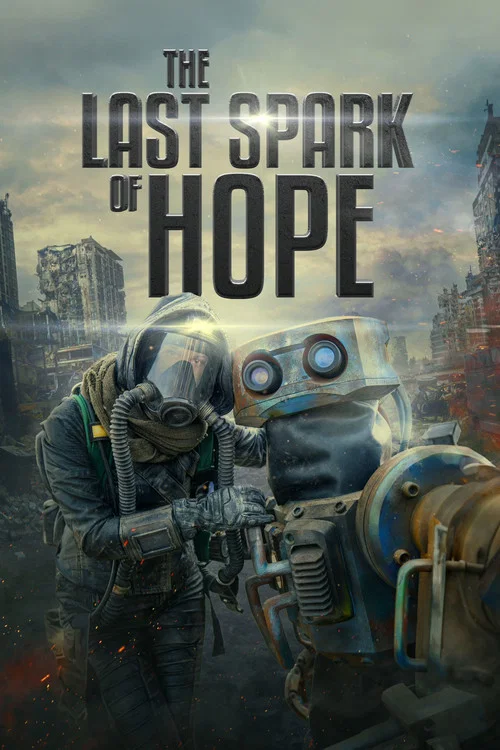 Movie poster for The Last Spark of Hope (2023)