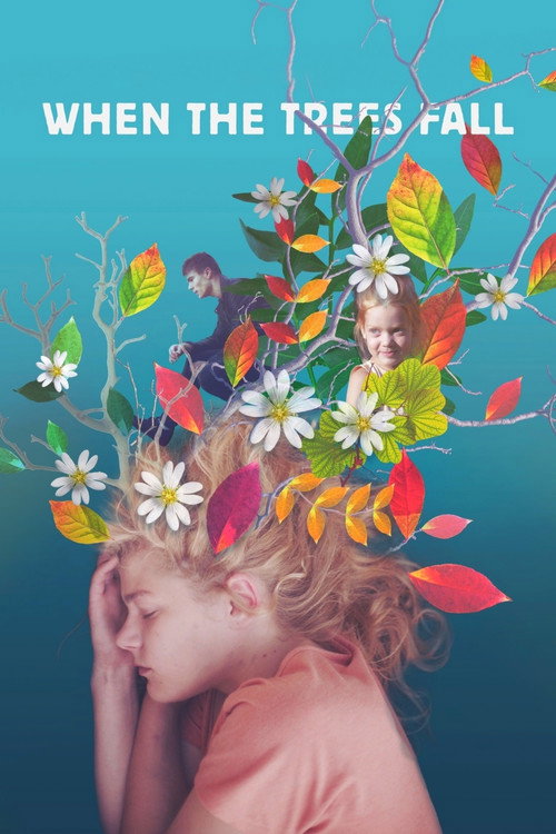 Movie poster for When the Trees Fall (2018)