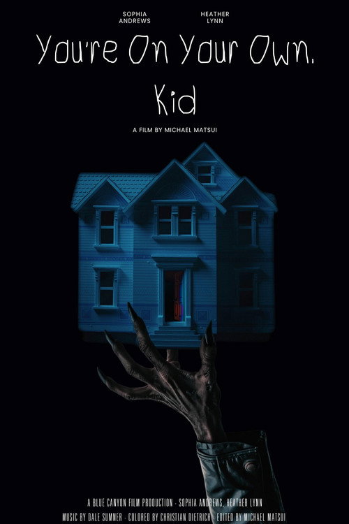 Movie poster for You're on Your Own, Kid (2023)