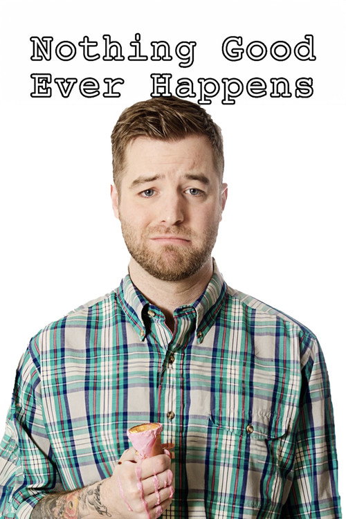Movie poster for Nothing Good Ever Happens (2016)