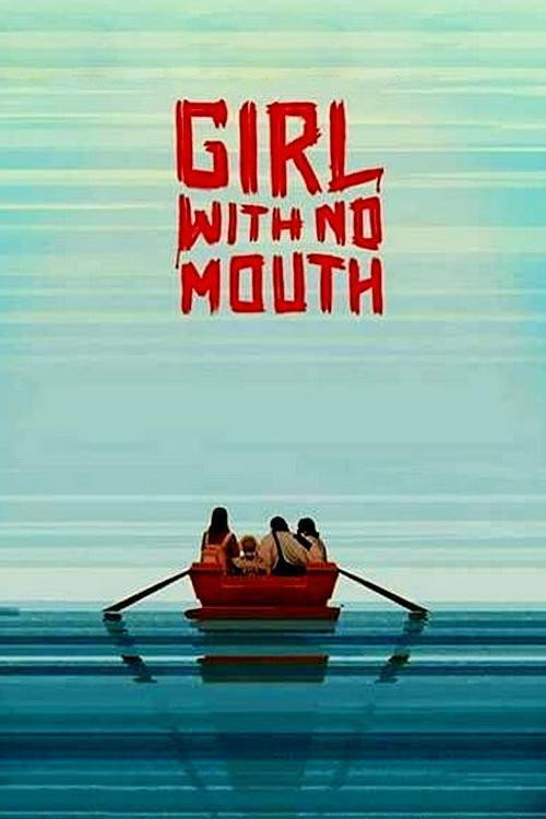 Movie poster for Girl with No Mouth (2019)