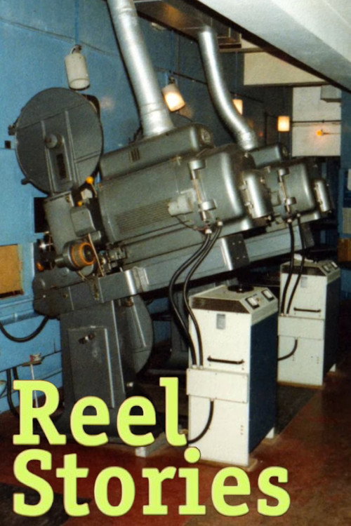 Movie poster for Reel Stories: An Oral History of London's Projectionists (2022)