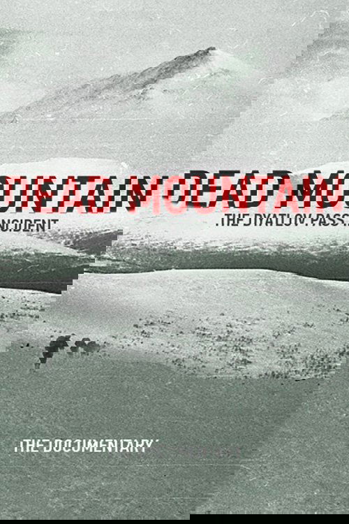 The Dyatlov Pass Incident. A Documentary Series poster