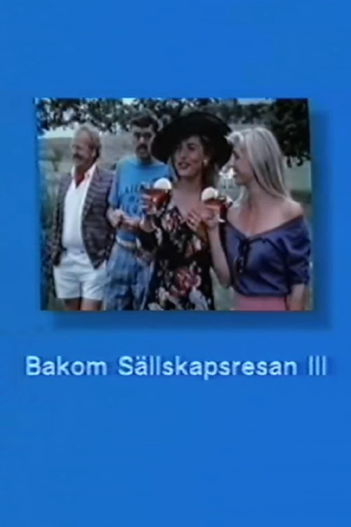Movie poster for Bakom Sällskapsresan III (1989)