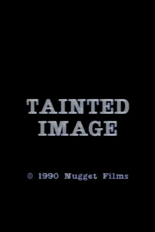 Movie poster for Tainted Image (1991)