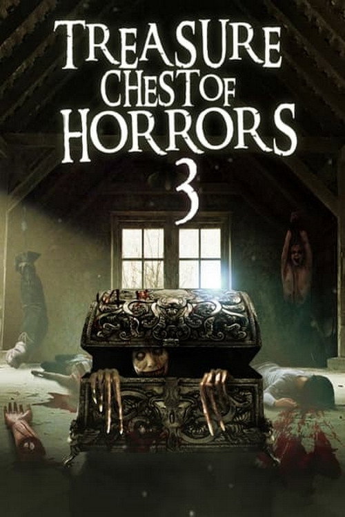 Movie poster for Treasure Chest of Horrors 3 (2014)