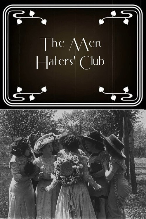 Movie poster for The Men Haters' Club (1910)