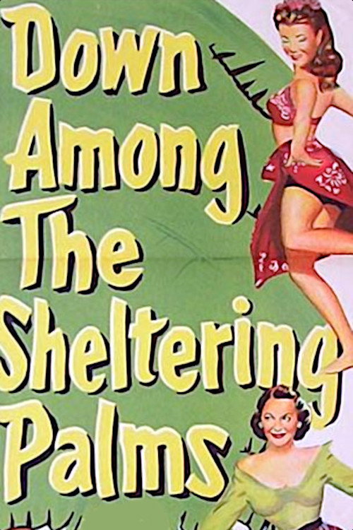 Movie poster for Down Among the Sheltering Palms (1953)