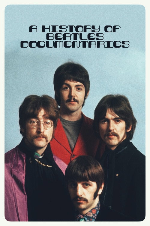 Movie poster for A History of Beatles Documentaries (2024)
