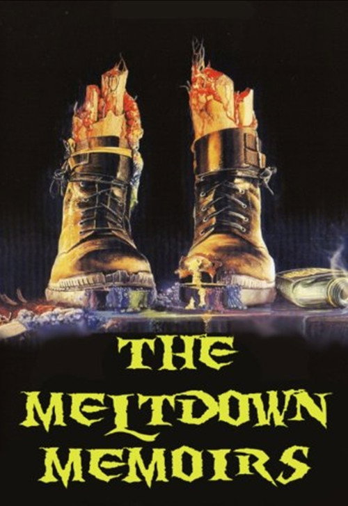 Movie poster for The Meltdown Memoirs (2006)