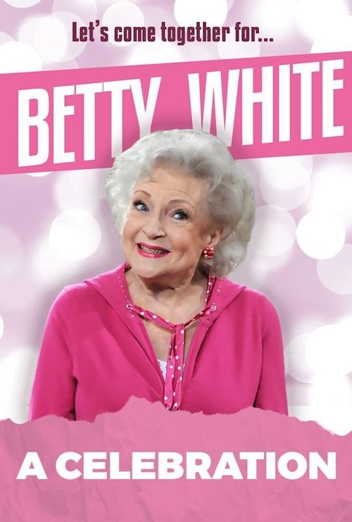 Movie poster for Betty White: A Celebration (2022)