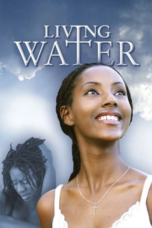 Movie poster for Living Water (2006)