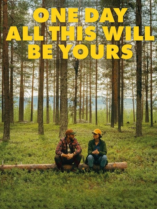 Movie poster for One Day All This Will Be Yours (2023)