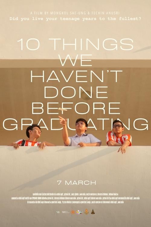10 Things We Haven’t Done Before Graduating poster
