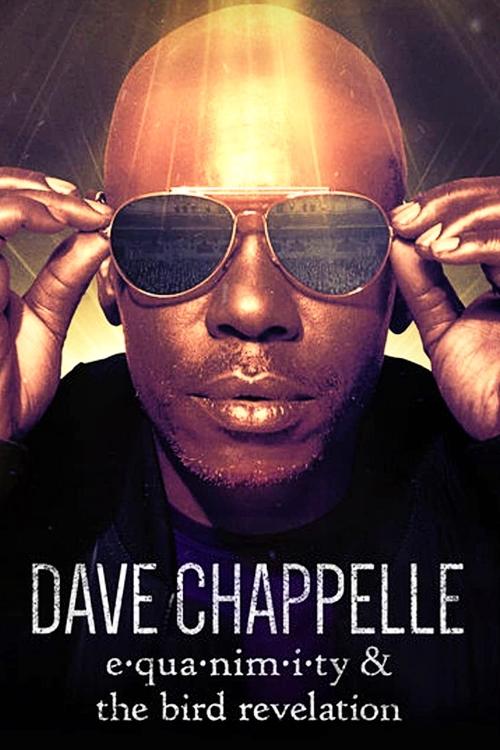Series poster for Dave Chappelle: Equanimity & The Bird Revelation (2017)