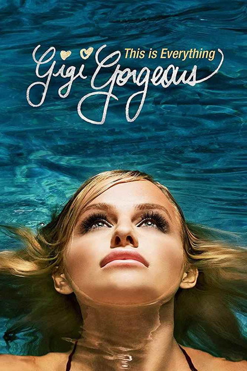 Movie poster for This Is Everything: Gigi Gorgeous (2017)
