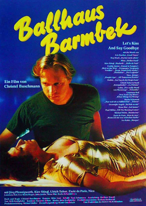 Movie poster for Ballhaus Barmbek - Let's Kiss and Say Goodbye (1988)