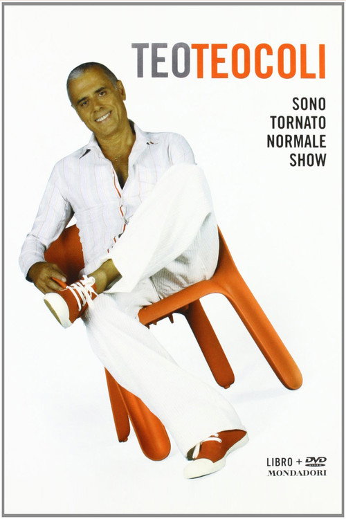 Movie poster for Teo Teocoli - Sono tornato normale show (2004)