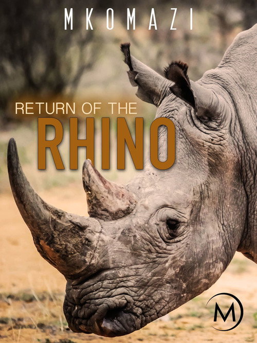 Movie poster for Mkomazi: Return of the Rhino (1999)