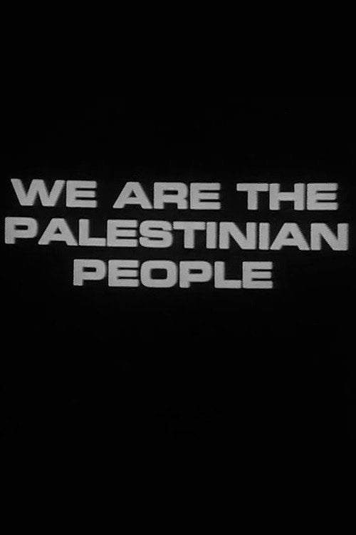 Movie poster for We Are the Palestinian People (Newsreel #65) (1973)
