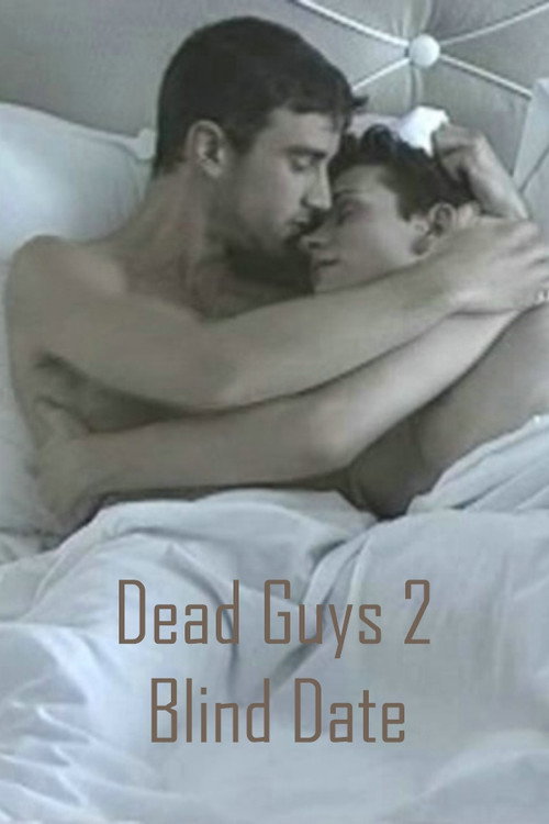 Movie poster for Dead Guys 2: Blind Date (2005)