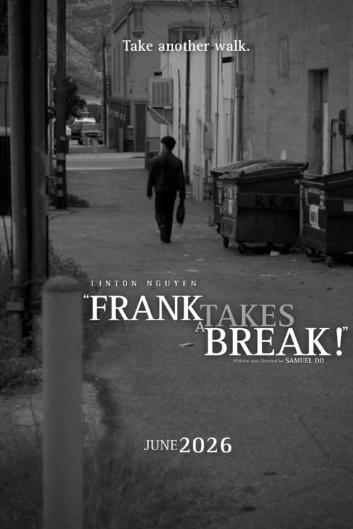 Movie poster for Frank Takes a Break! (2026)