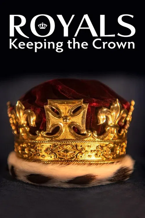 Series poster for Royals: Keeping the Crown (2021)