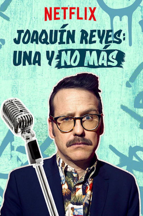 Movie poster for Joaquín Reyes: Una y no más (2017)