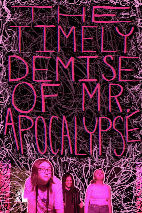 Movie poster for The Timely Demise of Mr. Apocalypse (2023)