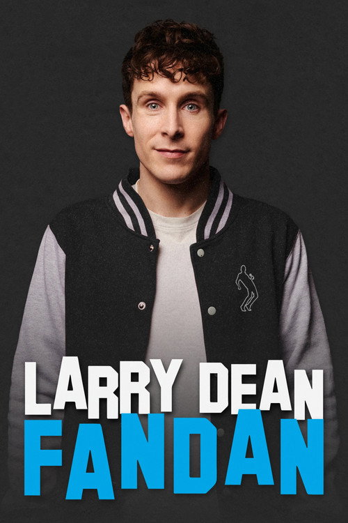 Movie poster for Larry Dean: Fandan (2023)