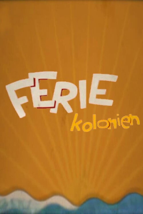 Feriekolonien poster