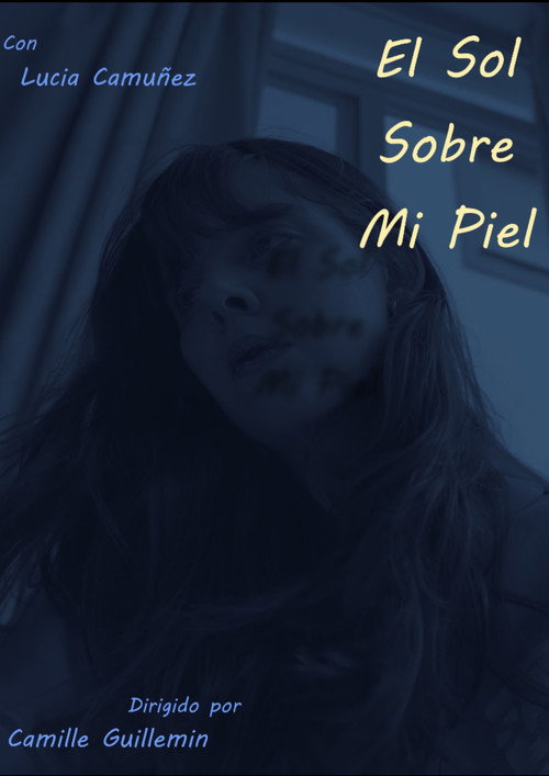 Movie poster for El Sol Sobre Mi Piel (2025)