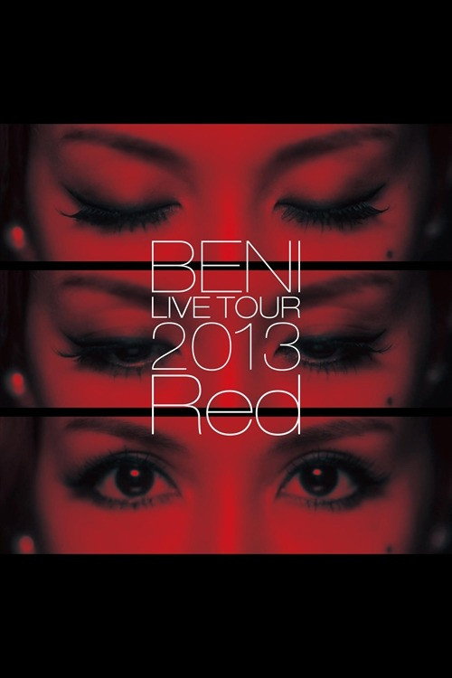 Movie poster for BENI Red LIVE TOUR 2013 (2013)