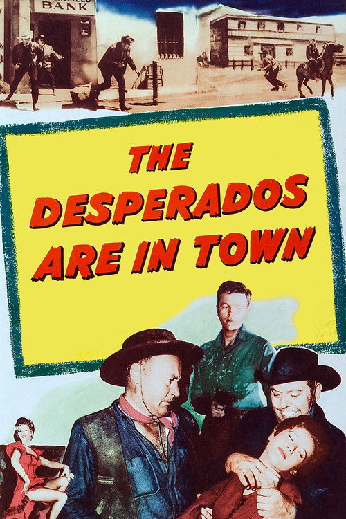 Movie poster for The Desperados Are in Town (1956)