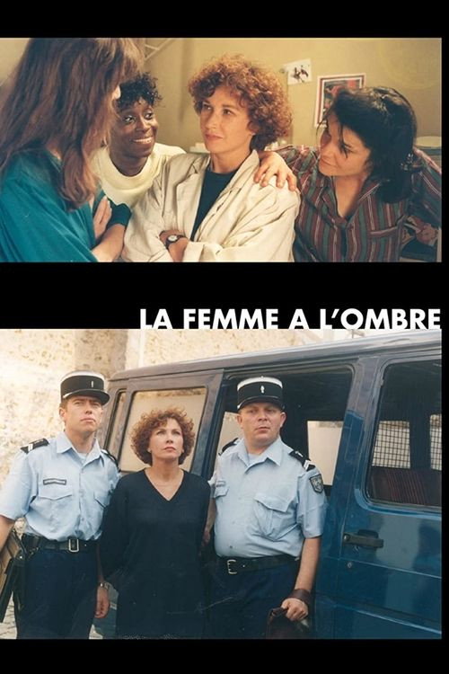 Movie poster for La femme à l'ombre (1992)