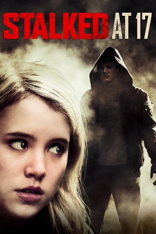 Movie poster for Stalked at 17 (2012)