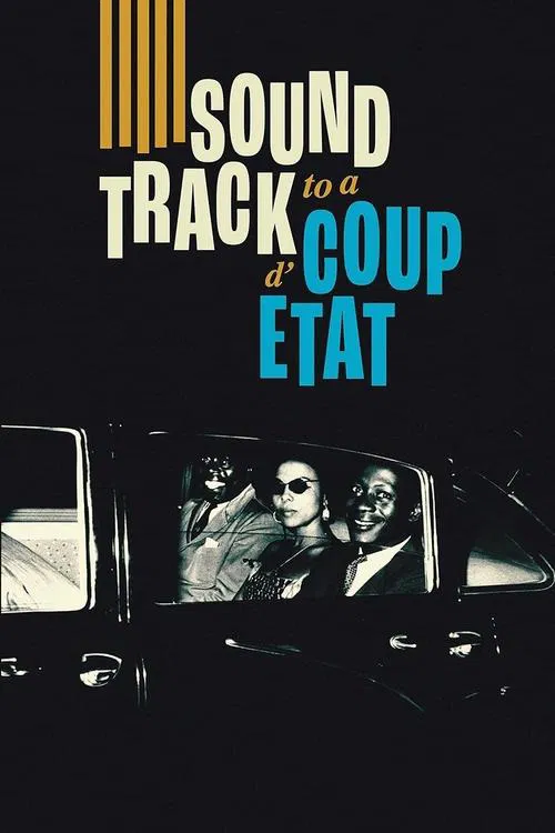 Movie poster for Soundtrack to a Coup d'Etat (2024)