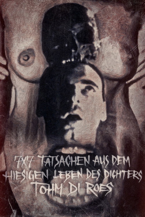 Movie poster for 7x7 Facts About the Life of the Poet Tohm di Roes in Present Climes (1983)