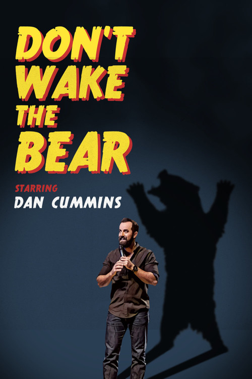Movie poster for Dan Cummins: Don't Wake The Bear (2017)