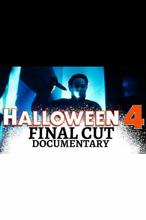 Movie poster for Halloween 4: Final Cut (2001)